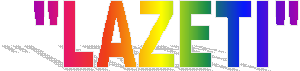 "LAZETI"